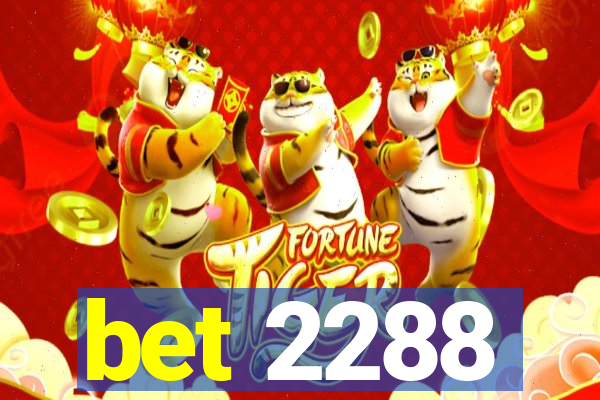 bet 2288